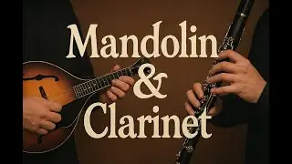 Stress Relief Music ✨ Mandolin and Clarinet Harmony for Relaxation & Focus | MirakoShow