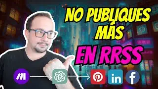 🚀Publica automáticamente en Redes Sociales con Inteligencia artificial - Automatizar RRSS (TUTORIAL)