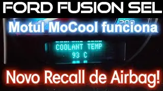 FORD FUSION SEL - OPINIÕES - NOVO RECALL DO AIRBAG DO MOTORISTA E COMO FICOU O MOTUL MOCOOL.