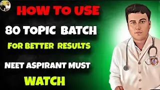 How to utilize 80 IMPORTANT Topics BATCH IN PHYSICS ? Score 120+ in 50 HOURS 🔥#neet #kota #allen