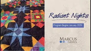 Radiant Nights BOM by Marcus Fabrics = Promo