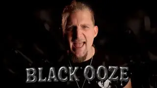 BLACK OOZE ft. Rob Lundgren (Official Music Video)