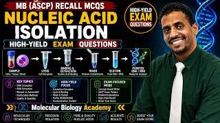 18. MB(ASCP) Exam: Nucleic Acid Isolation MASTERCLASS in 25 Min! 🧪