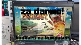 Laptop za DARMO! DZIAŁA GRAMY W ETS2!! konkurs na komputer. Pozdrowienia dla Sapera Elektrozłomiarza