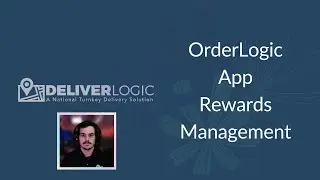 DeliverLogic - OrderLogic App Rewards Management
