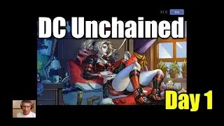 [DC Unchained] Let's Play / Day 1 (Android)