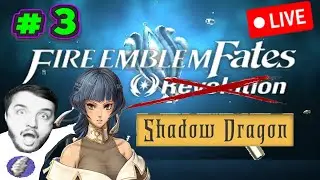 🔴 Shadow Dragon in Fates Lunatic Ironman Part 3