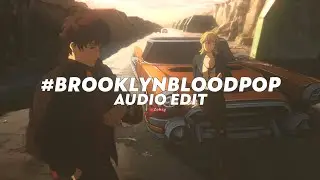 #brooklynbloodpop! (tiktok version) || syko [edit audio]