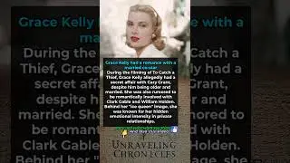 Grace Kelly had a romance with a married co star