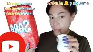 mi experiencia con la yerba mate tradicional Sara