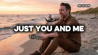 JUST YOU AND ME - Romantic Slow Rock Love Song | by  Distort Rock 