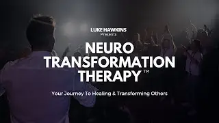 Neuro Transformation Therapy&trade; - Your Journey To Healing & Transforming Others