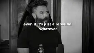 How To Get Over Heartbreak With Dan Bilzerian