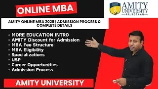 Amity Online MBA 2025 | Admission Process & Complete Details