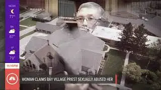 3News Investigates: Accuser troubled by delay in sexual abuse charges against Cleveland priest