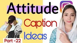 Attitude Caption Ideas For Girls & Boys | Attitude Captions | Attitude Caption for girls | Attitude