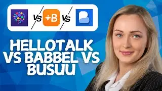 HelloTalk vs Babbel vs Busuu (2026 Comparison) | Best Language Learning App?