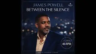 James Powell – Between The Silence (1984 | Starvue Records | 80s R&B | The Digital Soul Archive)