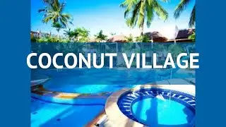 COCONUT VILLAGE 3* Таиланд Пхукет обзор &ndash; отель КОКОНАТ ВИЛЛАДЖ 3* Пхукет видео обзор