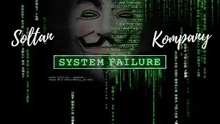 Kompany & Soltan - System Failure