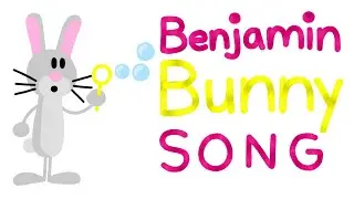 Benjamin Bunny Song