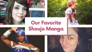 Our Favorite Shoujo Manga