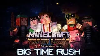Minecraft Storymode - Big Time Rush