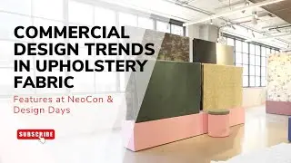 Commercial Design Trends & Latest Upholstery Fabrics