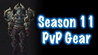 Jessiehealz - Season 11 PvP Gear Transmog Guide (World of Warcraft)