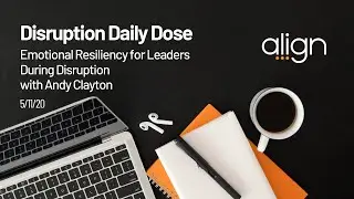 Disruption Daily Dose for May 11th with Andy Clayton
