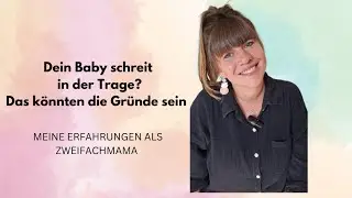 Dein Baby schreit in der Trage? DAS könnten die Gründe sein