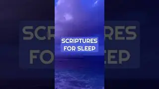 Scriptures For Sleeping - Psalms 91 - Bible Verses For Sleep #bibleversesforsleep #godslove