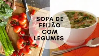 Sopa de Feijão com carne e legumes!
