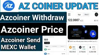 Azcoiner Withdrawal Process | Azcoiner App New Update | Azcoiner Listing Price