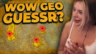 How Well Do I Know World of Warcraft?! Snowmixy Plays WoW GeoGuessr