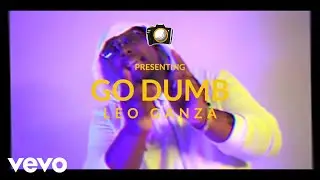 Leo Ganza - GO DUMB