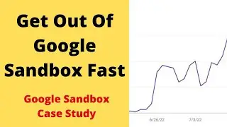 Get Out Of Google Sandbox Quickly [SEO Case Study]