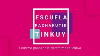 Tutorial Pachakutik Tinkuy