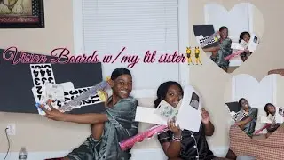 Creating Vision Boards w/My little sister ☺️💕|Sibling chit-chat, lots of laughter, gossip, & more&hellip;🫶🏾