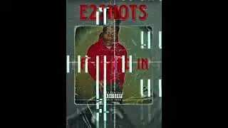 E2shots-Plugged In(Official Audio)