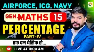 Percentage # 04 | Airforce, Navy, ICG  | Airforce Maths Classes | Maths Class  for Airforce