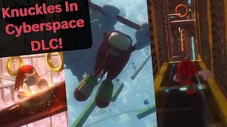 Knuckles in Cyberspace DLC!