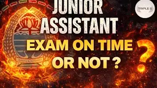 Junior Assistant Exam On Time or Not ? @TripleSClasses