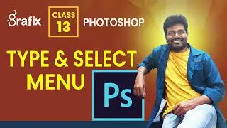 Photoshop CC Type Menu and  Select Menu Tutorials in Telugu Class-13 by Vamsi Dande