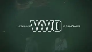WW0 -  LIVE KONCERT   JELENIA GÓRA 2002