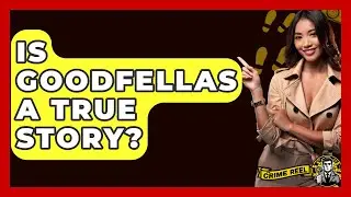 Is Goodfellas A True Story? - The Crime Reel
