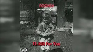 Kill For You (Uncensored Stories - Bosnian English Rapper) FULL ALBUM