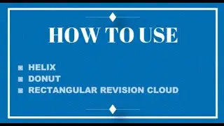 How To Use Helix, Donut, Revision Cloud Command In AutoCad l # Helix, Donut & Revision Cloud Command