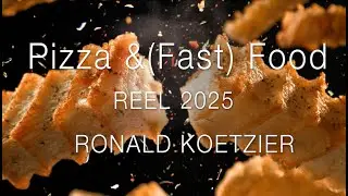 Pizza & Fast Food reel  2025 Ronald Koetzier