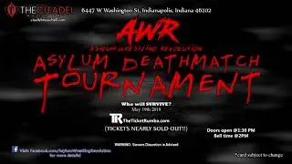 AWR - Asylum Deathmatch Tournament: MAY 19th 2019